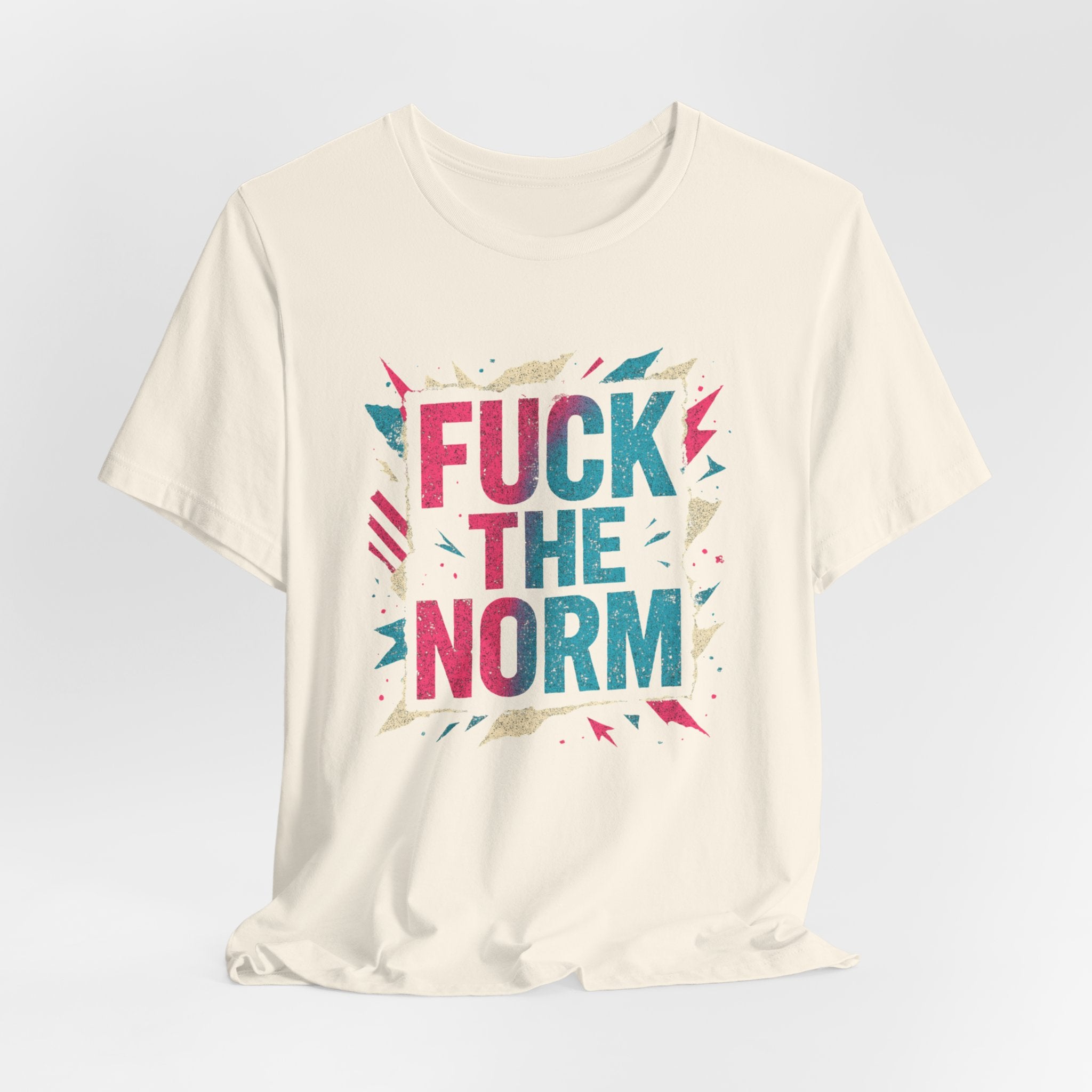 Fuck The Norm T-Shirt — Bold Graphic Statement Tee - Sweet Vision LLC