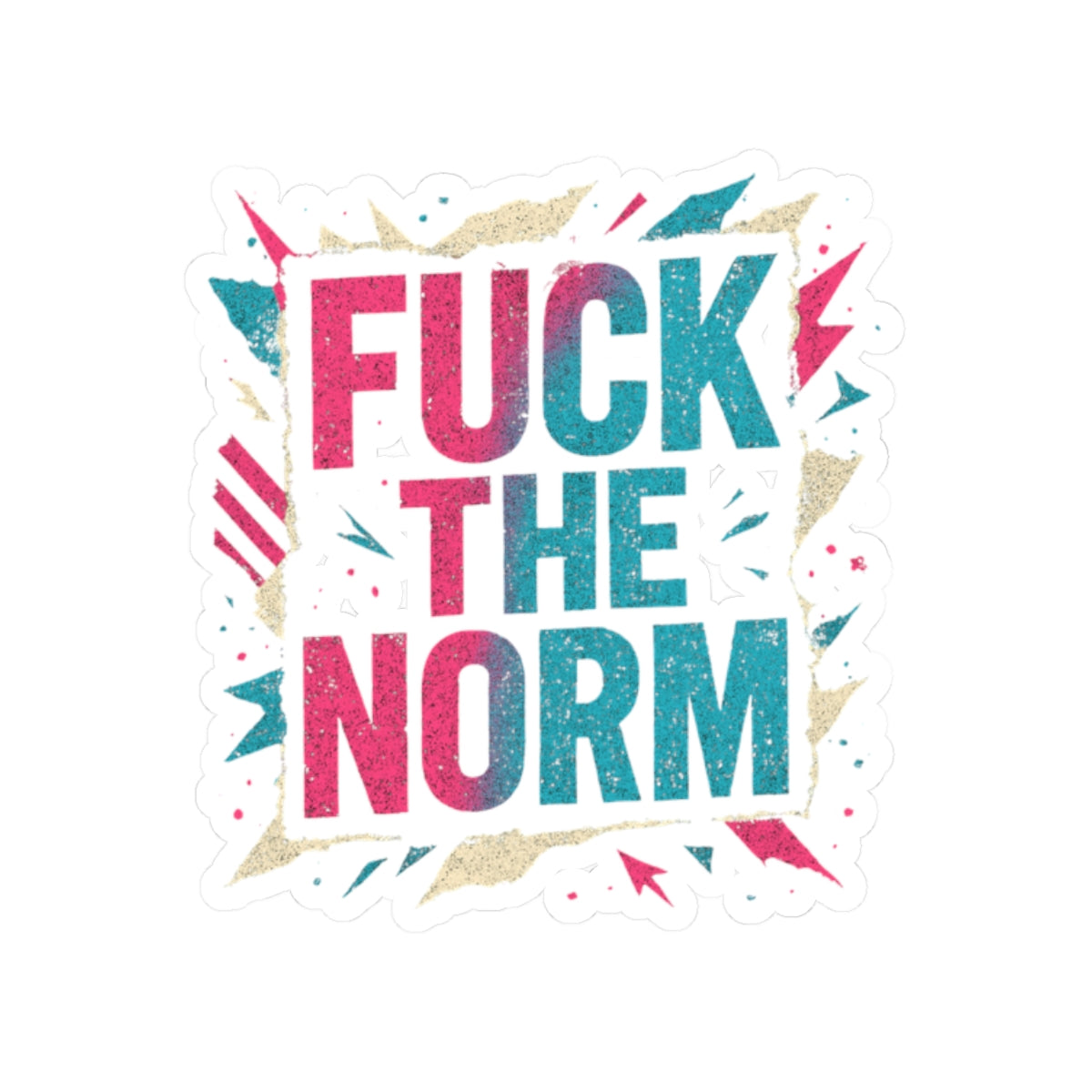 Sticker — “FUCK THE NORM” Bold Rebellious Kiss-Cut Vinyl Sticker - Sweet Vision LLC