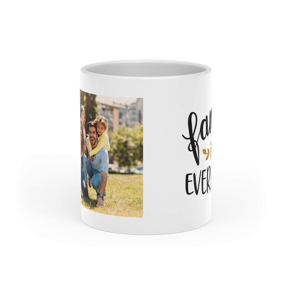 Heart-Shaped Mug, Custom mug, Custom picture, Family is everything - Sweet Vision LLC